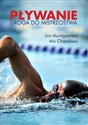 Pływanie Droga do mistrzostwa - Jim Montgomery, Mo Chambers