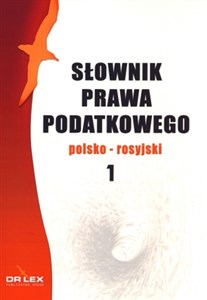 Słownik prawa podatkowego polsko-rosyjski 1