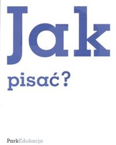 Jak pisać?