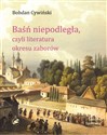 Baśń niepodległa czyli w stronę politologii kultury - Bohdan Cywiński