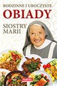 Rodzinne i uroczyste obiady Siostry Marii