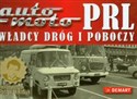 Auto moto PRL Władcy dróg i poboczy - Adam Zakrzewski