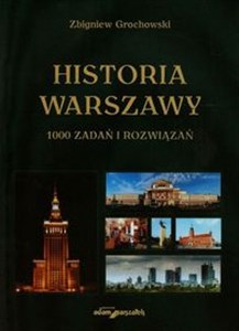 Historia Warszawy 1000 zadań i rozwiązań