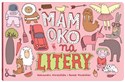 Mam oko na litery - Aleksandra Mizielińska, Daniel Mizieliński