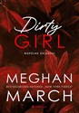 Dirty girl. Wspólne grzeszki - Meghan March