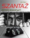 Szantaż Zemsta skazanych . - Jan Kąkol