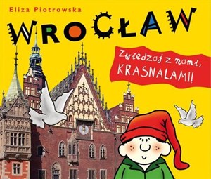 Wrocław Zwiedzaj z nami krasnalami