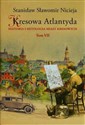 Kresowa Atlantyda Tom VII Historia i mitologia miast kresowych