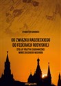 Od Związku Radzieckiego do Federacji Rosyjskiej. Sto lat polityki zagranicznej wobec Bliskiego Wschodu - Sylwester Gardocki