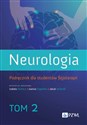 Neurologia. Podręcznik dla studentów fizjoterapii. Tom 2  - Izabela Domitrz, Joanna Cegielska, Jakub Stolarski