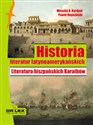 Historia Literatur latynoamerykańskich Literatura hiszpańskich Karaibów - M. A. Kardyni, P. Rogoziński