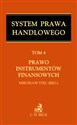 Prawo instrumentów finansowych Tom 4 Prawo instrumentów finansowych