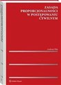 Zasada proporcjonalności w postępowaniu cywilnym  - Andrzej Olaś