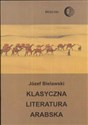 Klasyczna literatura arabska zarys - Józef Bielawski