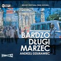 [Audiobook] Bardzo długi marzec - Andrzej Dziurawiec