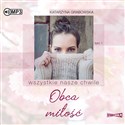 CD MP3 Obca miłość. Wszystkie nasze chwile. Tom 1  - Katarzyna Grabowska