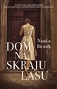 Dom na skraju lasu - Natalia Bieniek