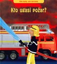 Kto ugasi pożar