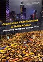 Rewolucja parasolkowa w Hongkongu Przyczyny, przebieg, następstwa