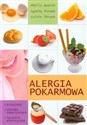 Alergia pokarmowa Przyczyny, Choroby towarzyszące, Leczenie dietetyczne - Phylis Austin, Agatha Thrash, Calvin Thrash