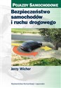 Bezpieczeństwo samochodów i ruchu drogowego - Jerzy Wicher