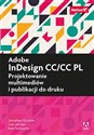 Adobe InDesign CC/CC PL Projektowanie multimediów i publikacji do druku - Jonathan Gordon, Rob Schwartz, Cari Jansen