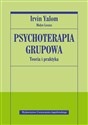 Psychoterapia grupowa. Teoria i praktyka