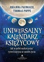 Uniwersalny kalendarz księżycowy Jak w pełni wykorzystać rytm Księżyca w swoim życiu