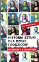 Historia sztuki dla dzieci i rodziców Rozmowy z Kajtkiem - Ewa Jałochowska