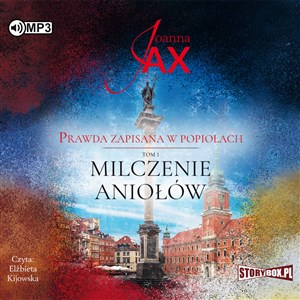 CD MP3 Milczenie aniołów. Prawda zapisana w popiołach. Tom 1 