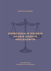 Doręczenia w polskim prawie karnym procesowym