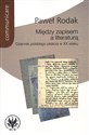 Między zapisem a literaturą Dziennik polskiego pisarza w XX wieku