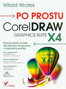 Po prostu CorelDraw Graphics Suite X4 z płytą CD