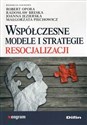 Współczesne modele i strategie resocjalizacji