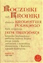 Roczniki czyli Kroniki sławnego Królestwa Polskiego Księga jedenasta Księga dwunasta 1431-1444 - Jan Długosz