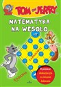 Tom i Jerry Matematyka na wesoło - Opracowanie Zbiorowe
