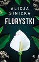 Florystki - Alicja Sinicka