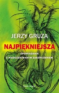 Najpiękniejsza Opowiadania z nieoczekiwanym zakończeniem