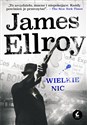 Wielkie nic - James Ellroy