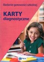 Badanie gotowości szkolnej.Karty diagnostyczne - Sławomira Załęska