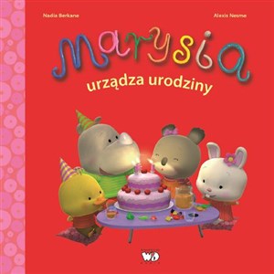 Marysia urządza urodziny