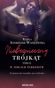 Niebezpieczny trójkąt Tom 2 W sidłach Parkerów