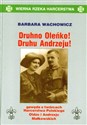 Druhno Oleńko! Druhu Andrzeju! Gawęda o twórcach Harcerstwa Polskiego Oldze i Andrzeju Małkowskich - Barbara Wachowicz