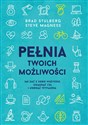 Pełnia twoich możliwości Jak dać z siebie wszystko osiągnąć cel i uniknąć wypalenia