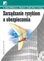 Zarządzanie ryzykiem a ubezpieczenia - Arthur C. Wiliams, Michael L. Smith, Peter C. Young