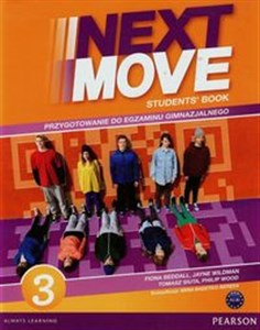 Next Move 3 Student's Book Przygotowanie do egzaminu gimnazjalnego