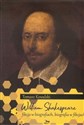 William Shakespeare Fikcja w biografiach biografia w fikcjach - Tomasz Kowalski