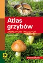 Atlas grzybów jadalnych i trujących - Hans E. Laux
