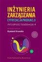 Inżynieria zarządzania Cyfryzacja produkcji Aktualności badawcze 4