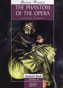 The Phantom of the opera Student's Book Level 4